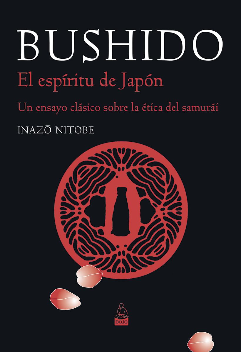 Bushido. El espíritu de Japón. Un ensayo clásico sobre la ética del samurái (Clásicos orientales)
