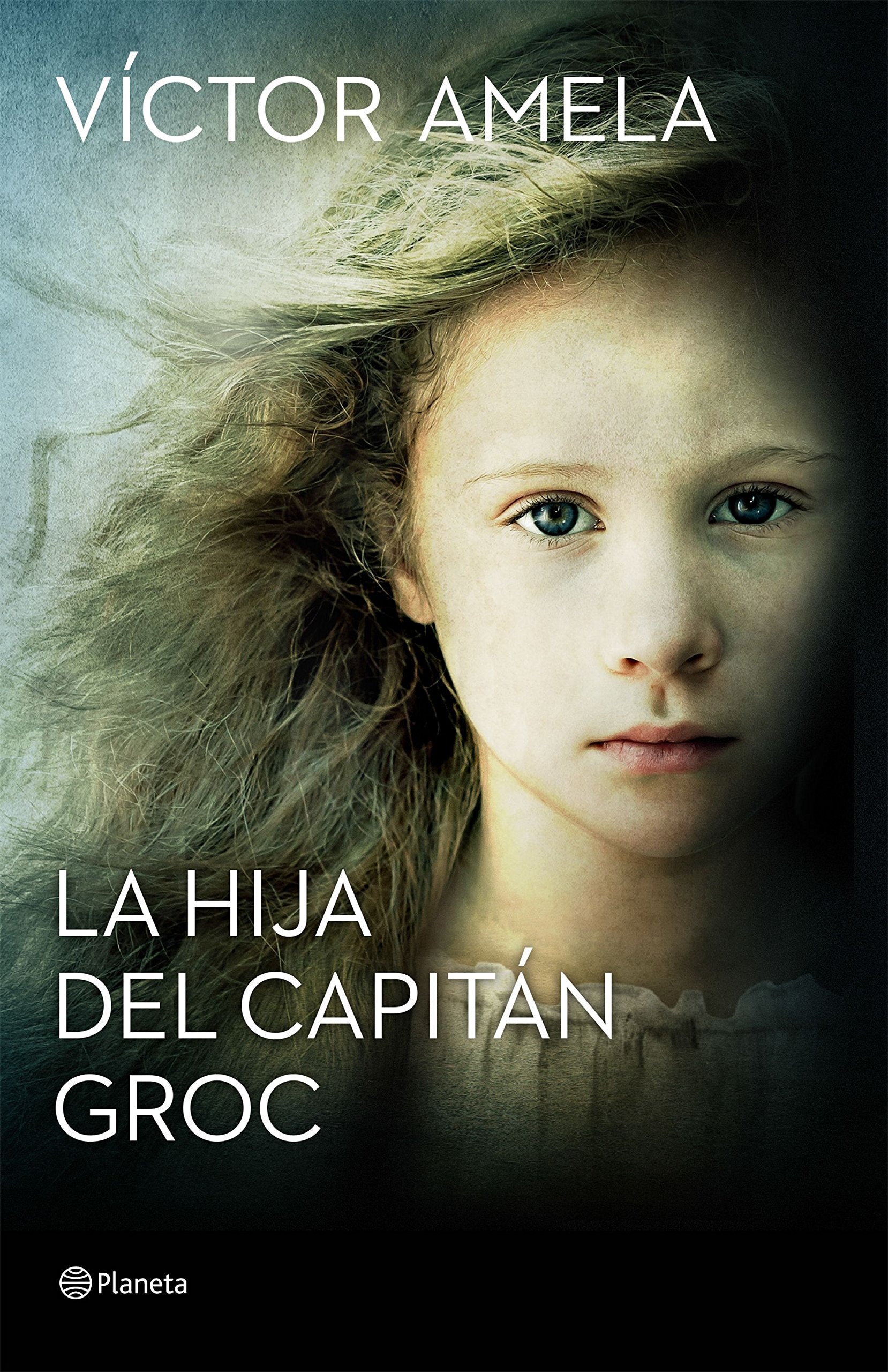 La hija del capitán Groc (Autores Españoles e Iberoamericanos)