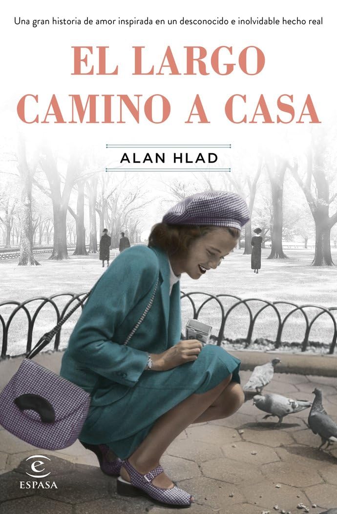 El largo camino a casa (Espasa Narrativa)