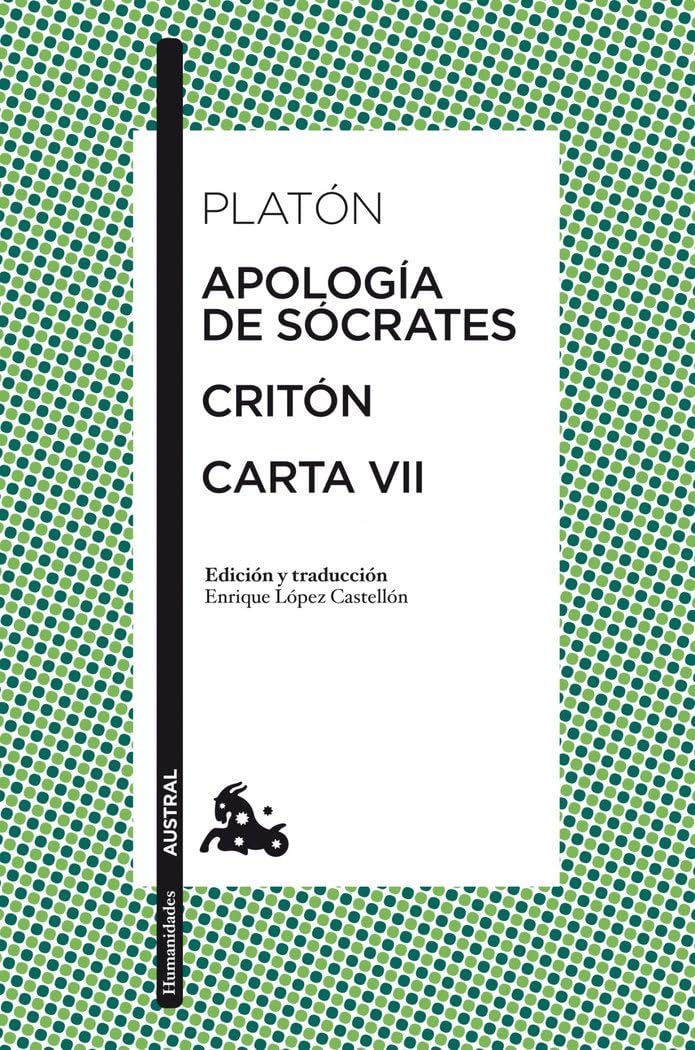 Apología de Sócrates / Critón / Carta VII: 1 (Clásica)