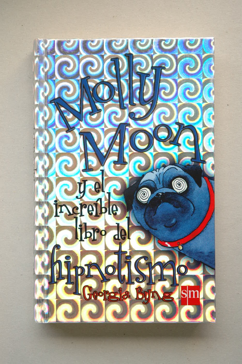 MOLLY MOON Y EL INCREIB.LIBR.HIPNOTIS. (SIN COLECCION)