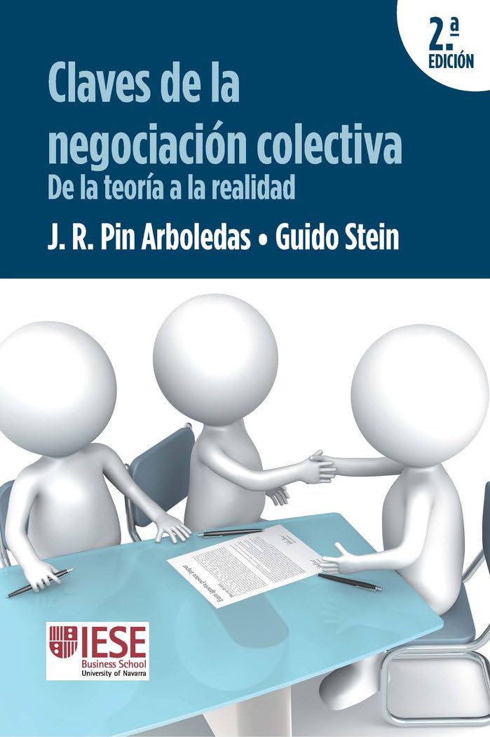 Claves de la negociación colectiva: De la teoría a la realidad (Manuales IESE)
