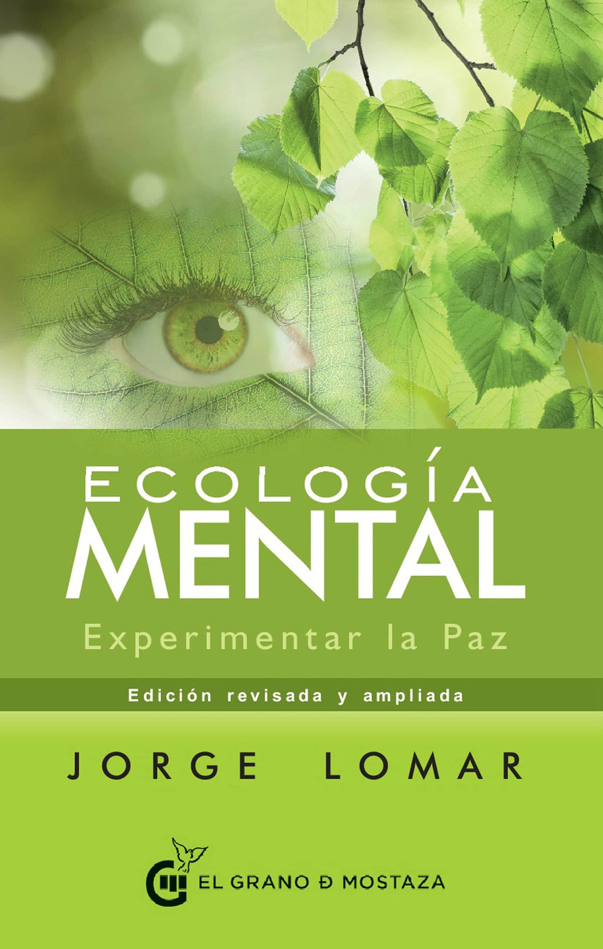 Ecología mental: Experimentar la paz (Español)