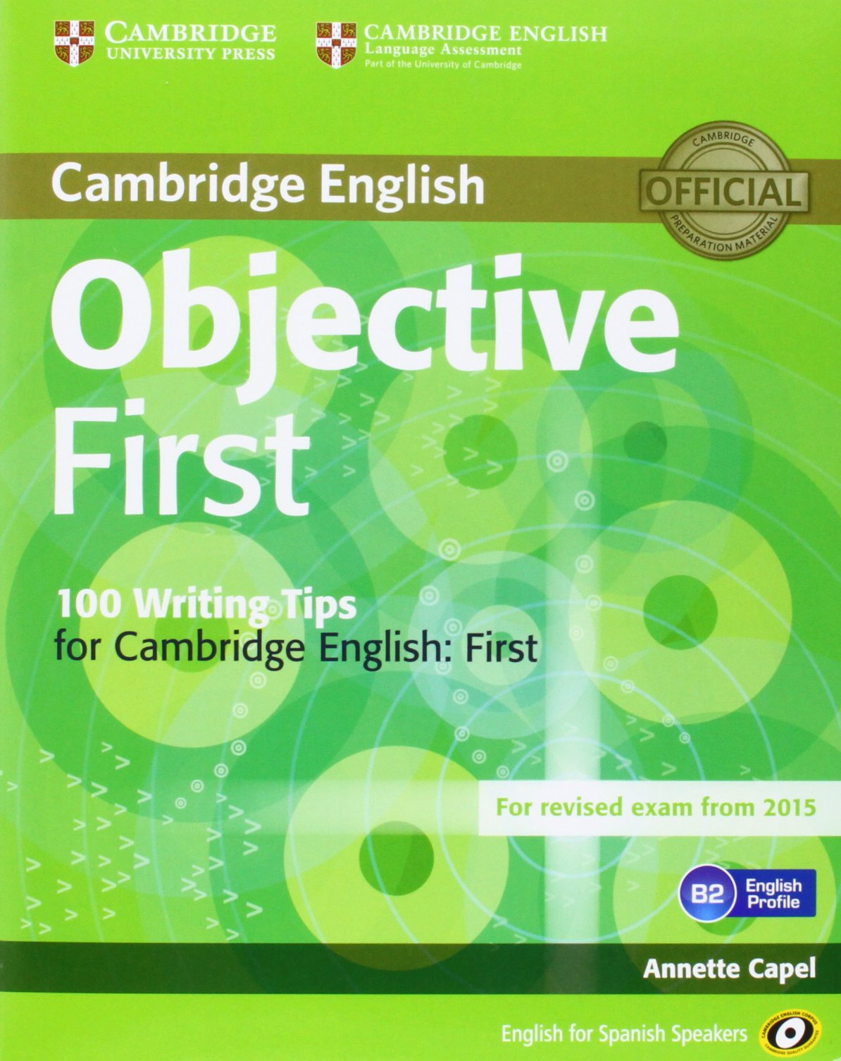 Objective First for Spanish Speakers Student's Book with Answers with CD-ROM with 100 Writing Tips 4th Edition