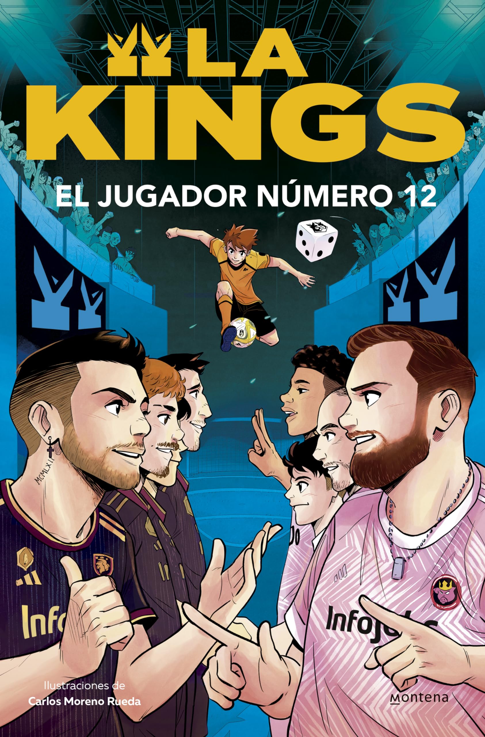 El jugador número 12 (La Kings 1): Libro oficial de la Kings League (Montena)