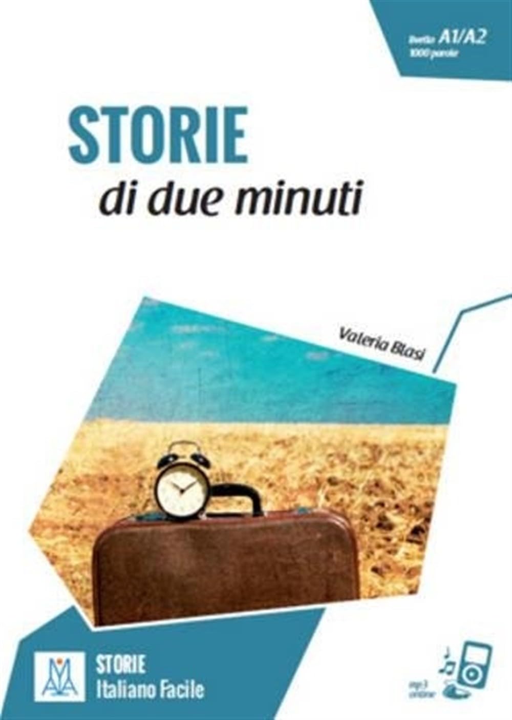 STORIE DI DUE MINUTI (LIBRO + MP3 ONLINE): Storie di due minuti. Libro + online MP3 audio (SIN COLECCION)