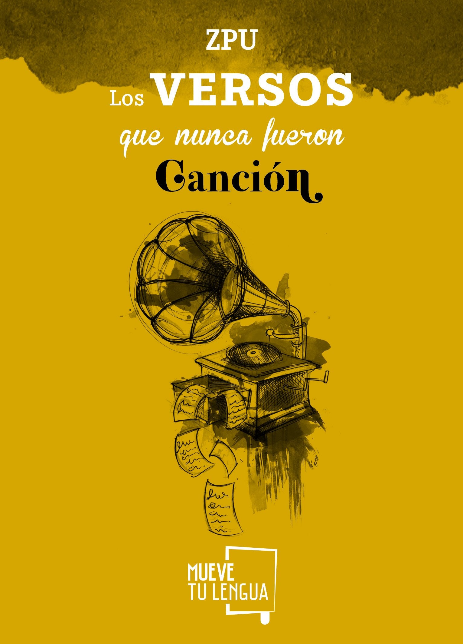 Los versos que nunca fueron canción (Poesía)
