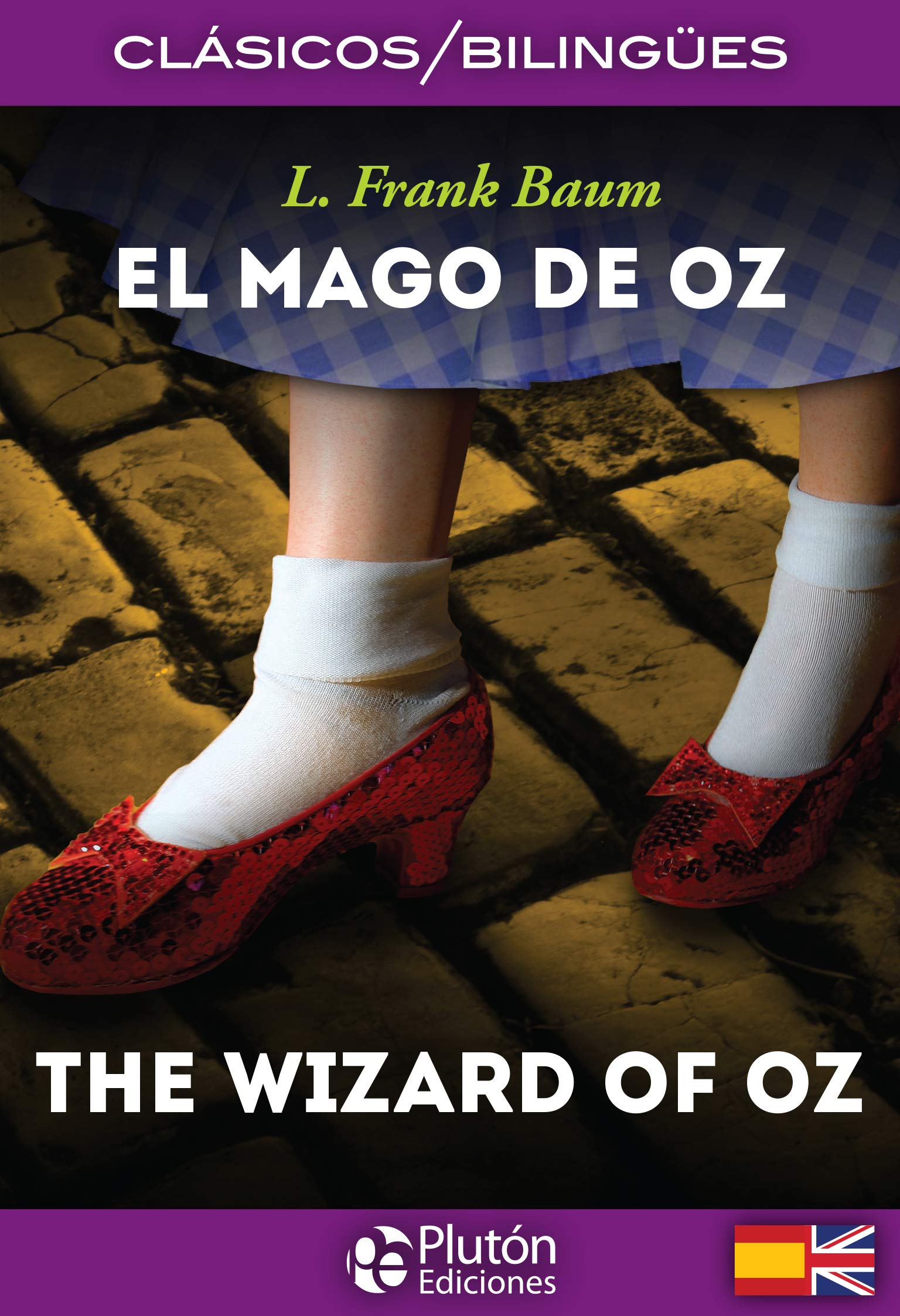 El Mago de Oz / The Wizard of Oz: 1 (Colección Clásicos Bilingües)