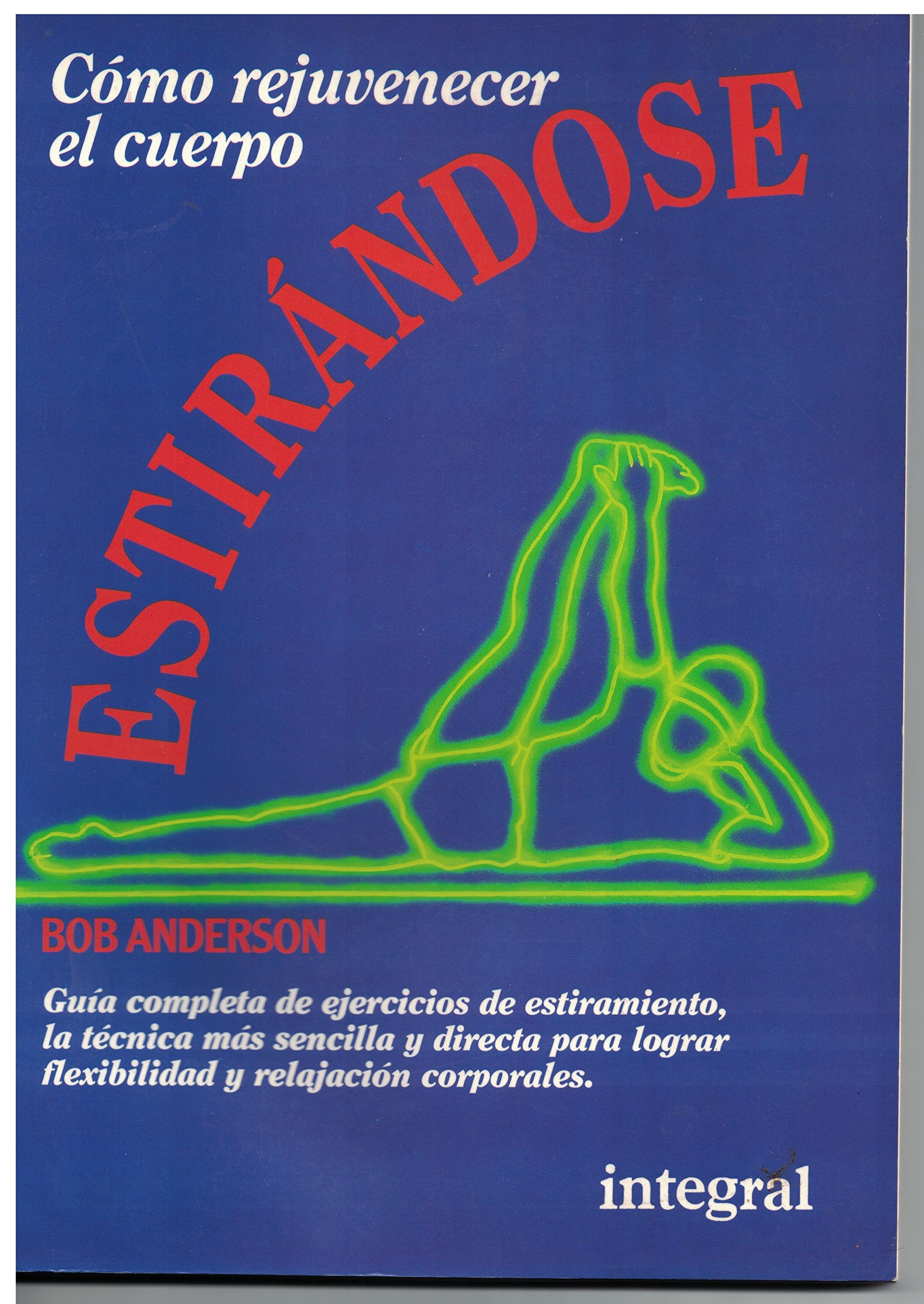 Estirandose: 011 (Ejercicios cuerpo y mente)