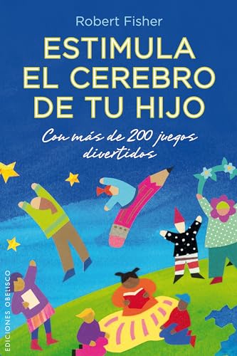 Estimula el cerebro de tu hijo (SIN COLECCION)
