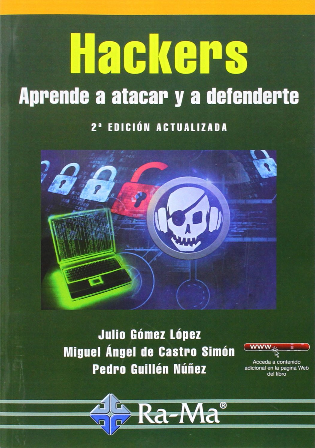 Hackers. Aprende a atacar y defenderte. 2ª edición actualizada (INFORMATICA GENERAL)