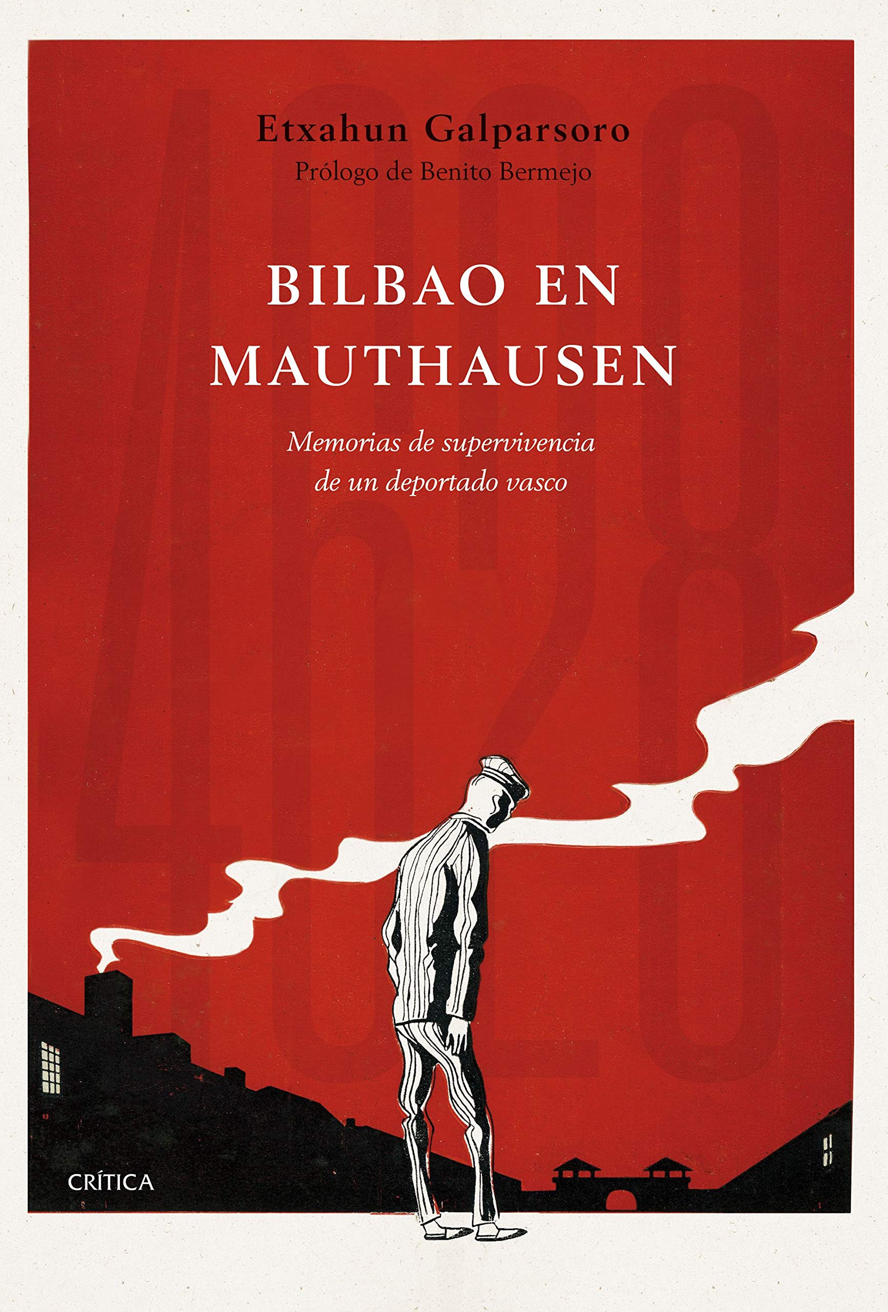 Bilbao en Mauthausen: Memorias de supervivencia de un deportado vasco (Contrastes)