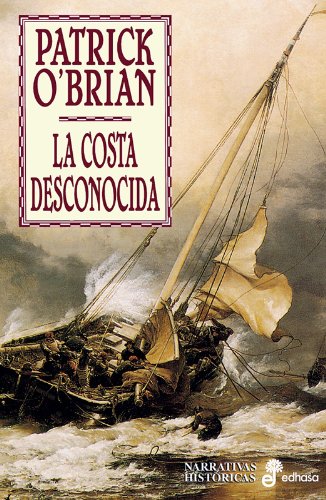 La costa desconocida (Narrativas Históricas)