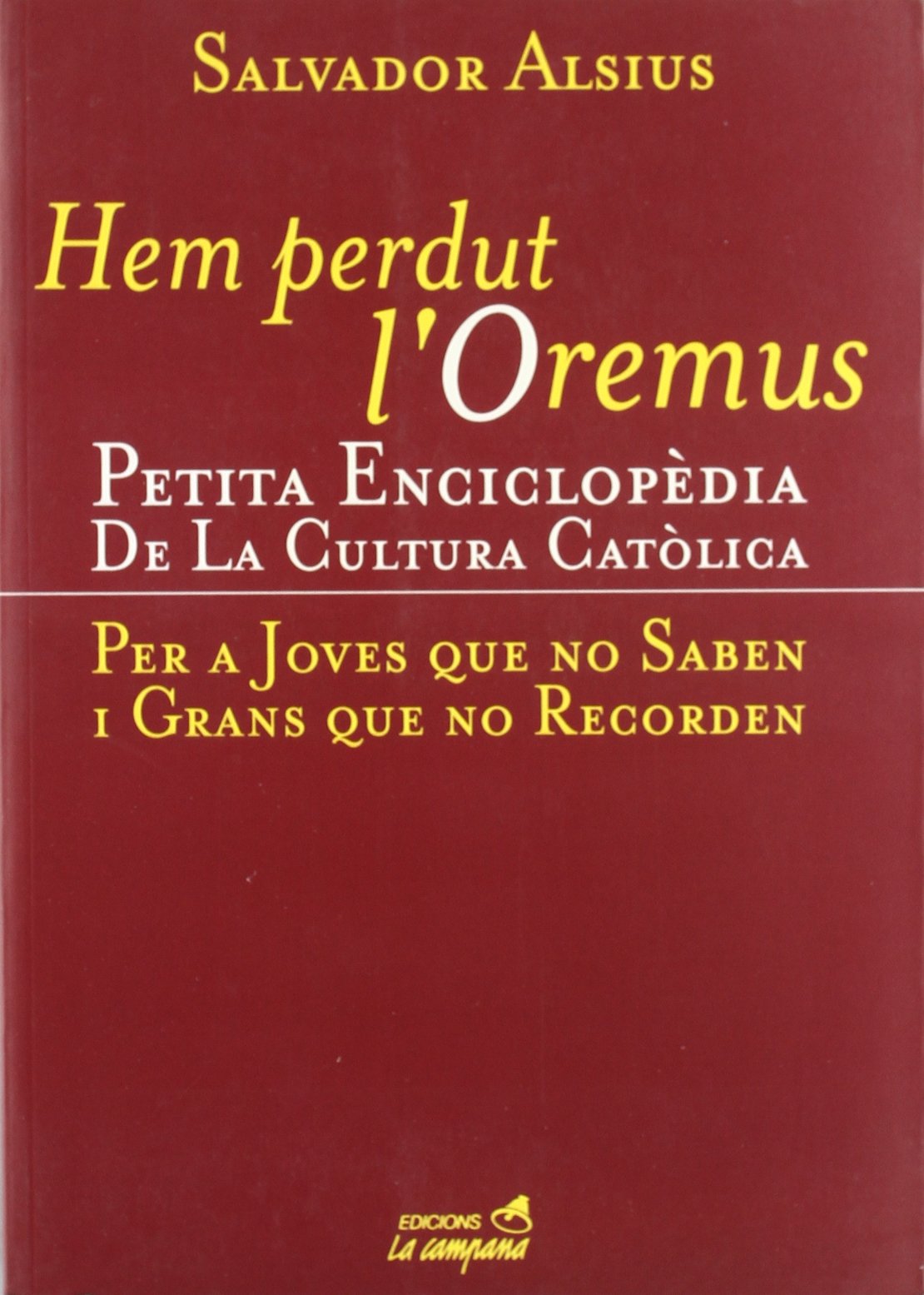 Hem perdut l'oremus