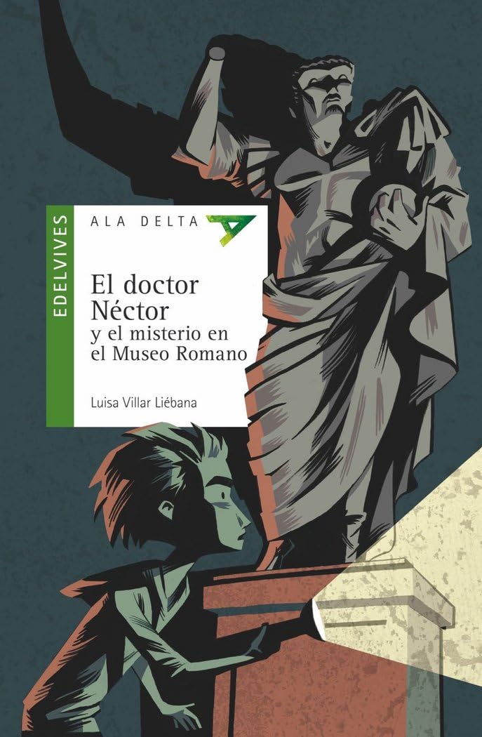 El doctor Néctor y el misterio en el Museo Romano: 98 (Ala Delta - Serie verde)