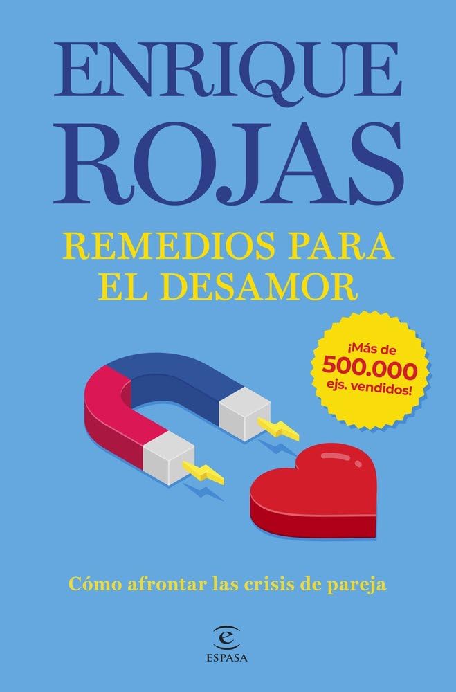 Remedios para el desamor. Nueva edición ampliada y actualizada: Cómo afrontar las crisis de pareja (Espasa Autoayuda)