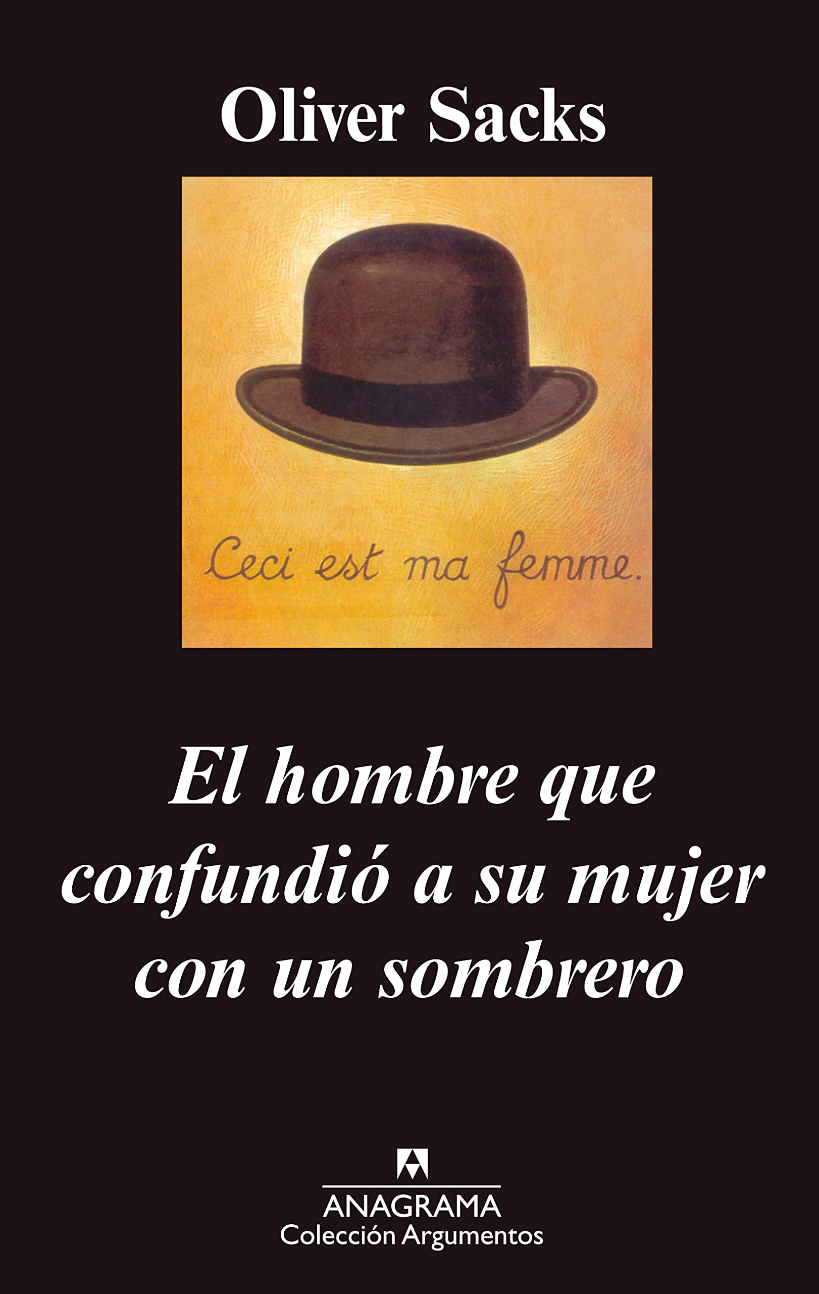 El hombre que confundió a su mujer con un sombrero: 280 (Argumentos)
