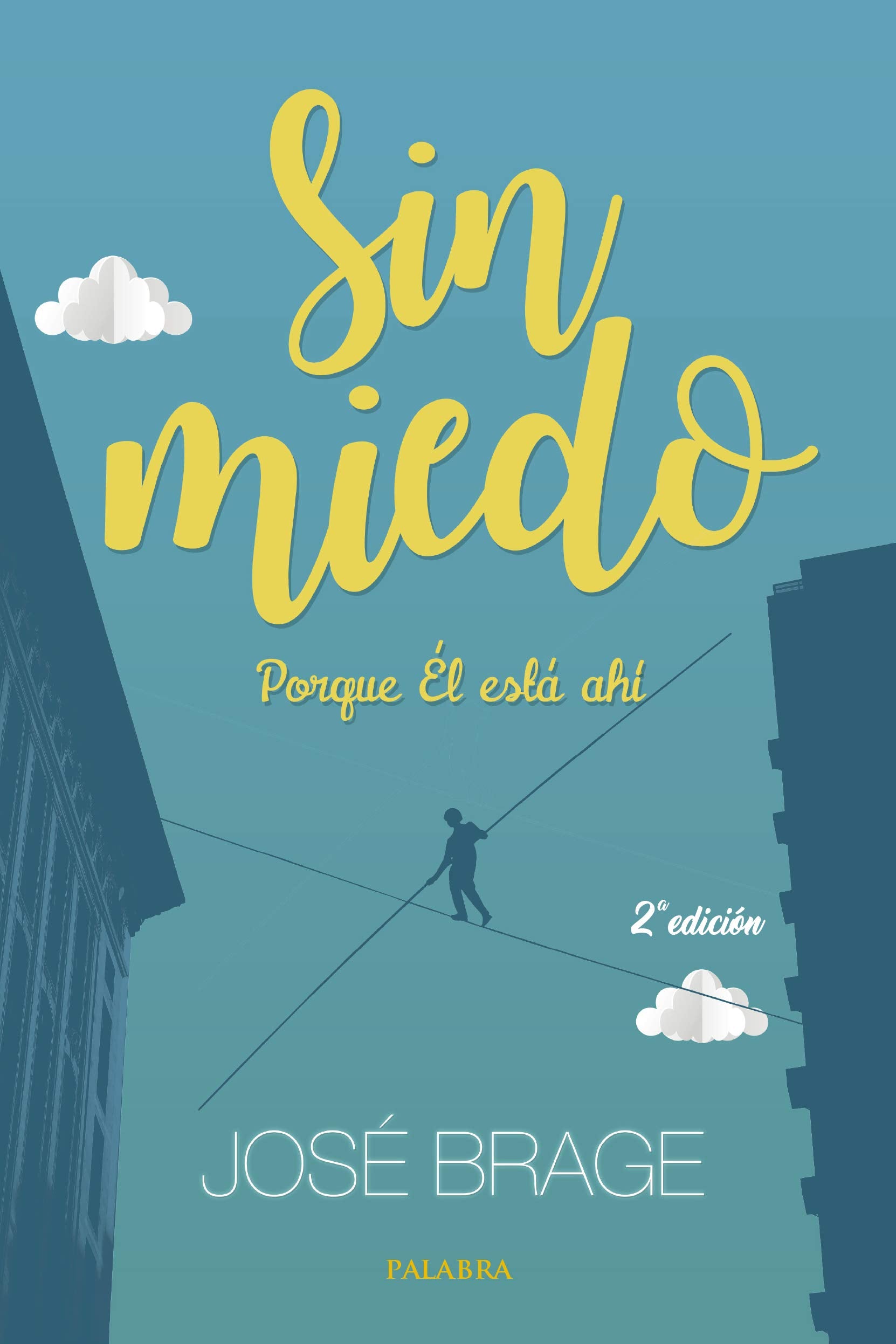 Sin Miedo porque el esta ahi: Porque Él está ahí (Mundo y cristianismo)