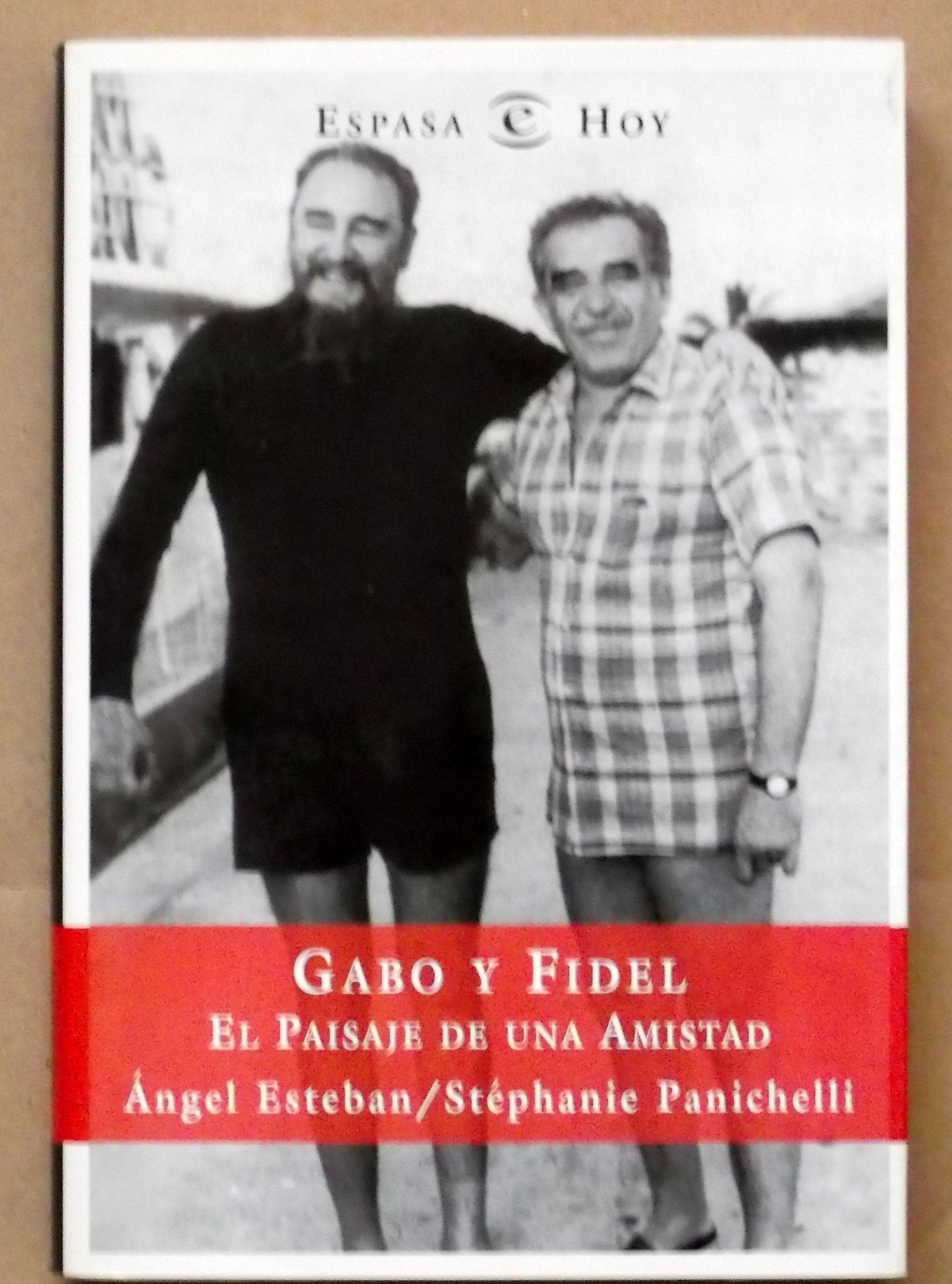 GABO Y FIDEL-PAISAJE DE UNA AMISTAD (SIN COLECCION)