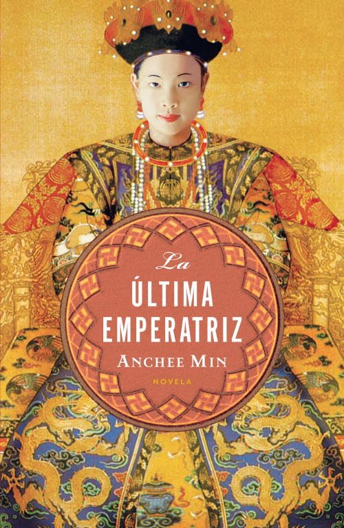 La última emperatriz (NOVELA HISTORICA)