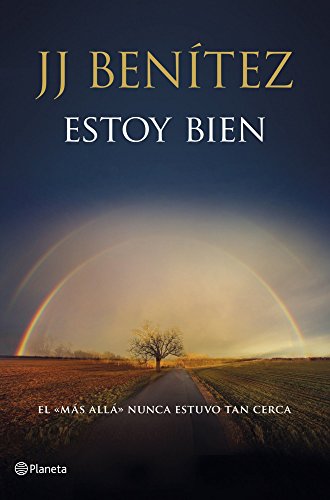 Estoy bien : el más allá nunca estuvo tan cerca