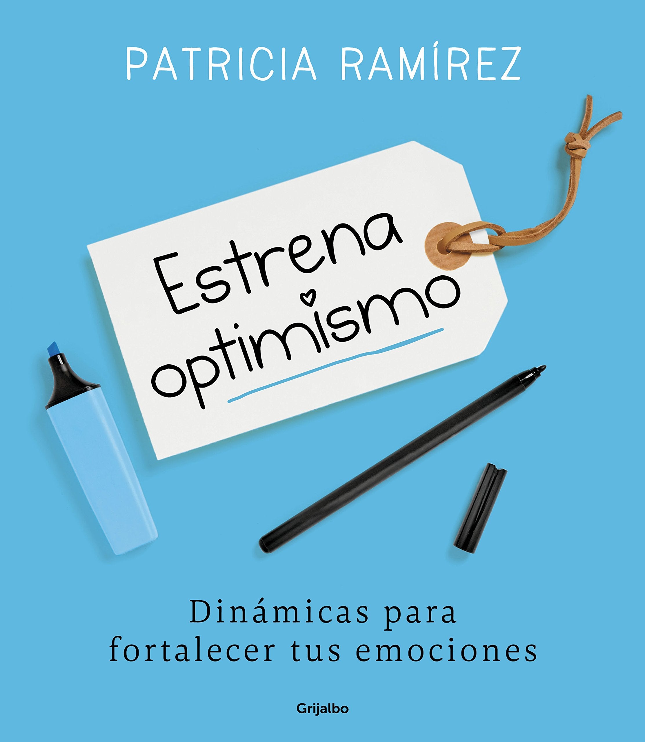 Estrena optimismo: Dinámicas para fortalecer tus emociones (Psicología)