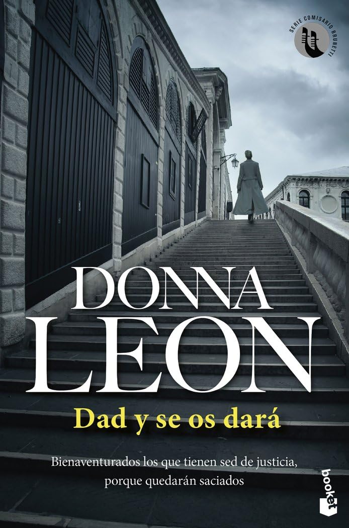 Dad y se os dará: Serie Comisario Brunetti: 17 (Crimen y misterio)