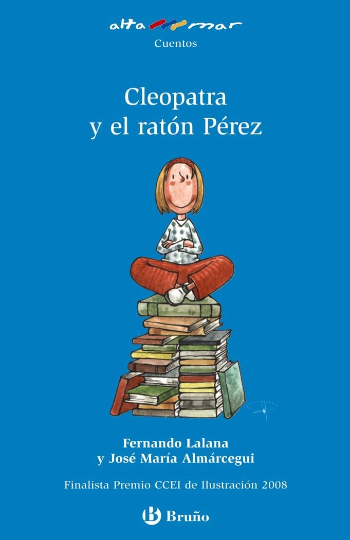 Cleopatra y el ratón Pérez (Castellano - A PARTIR DE 6 AÑOS - ALTAMAR)