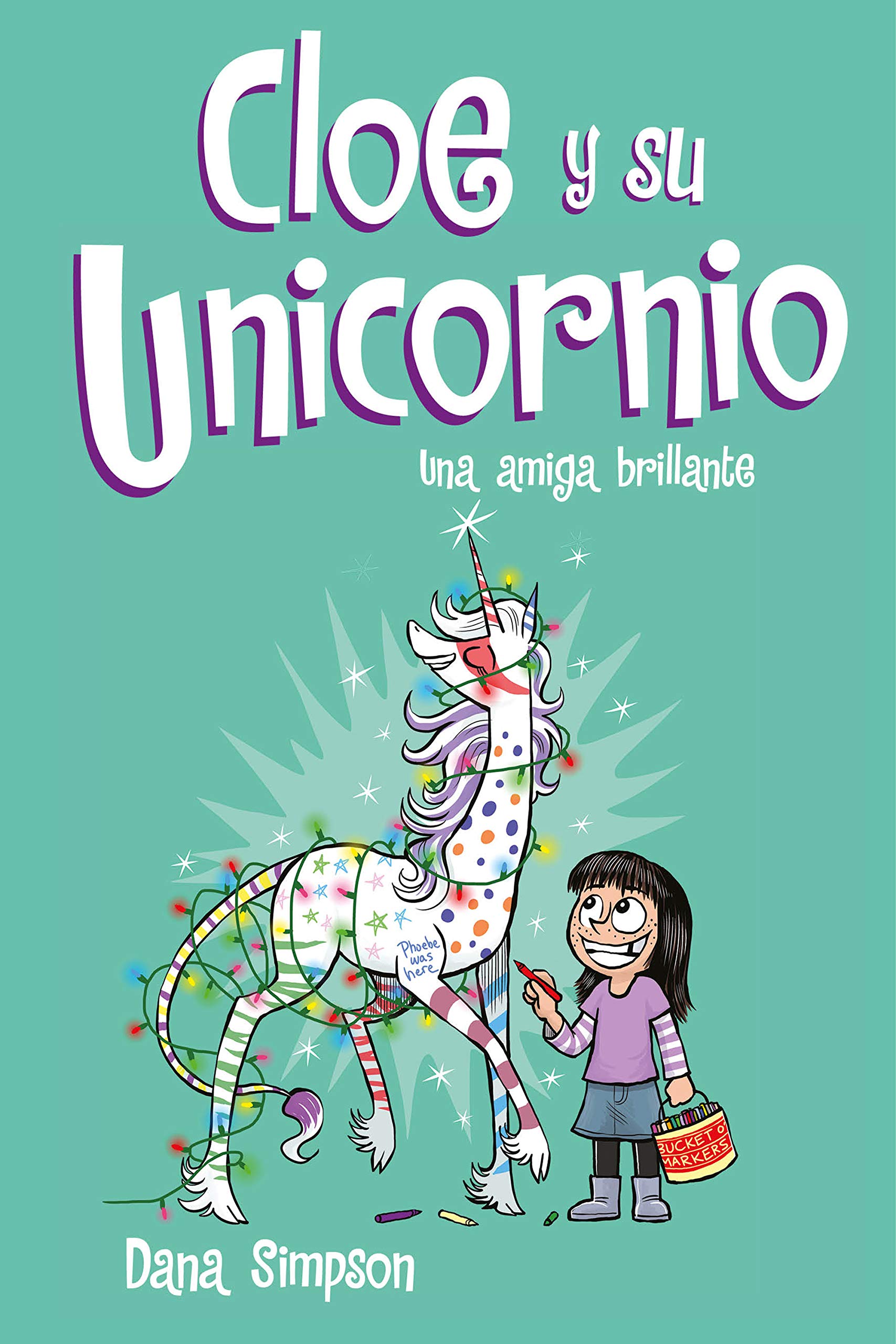 Una amiga brillante (Cloe y su Unicornio 4) (Primeras lecturas)