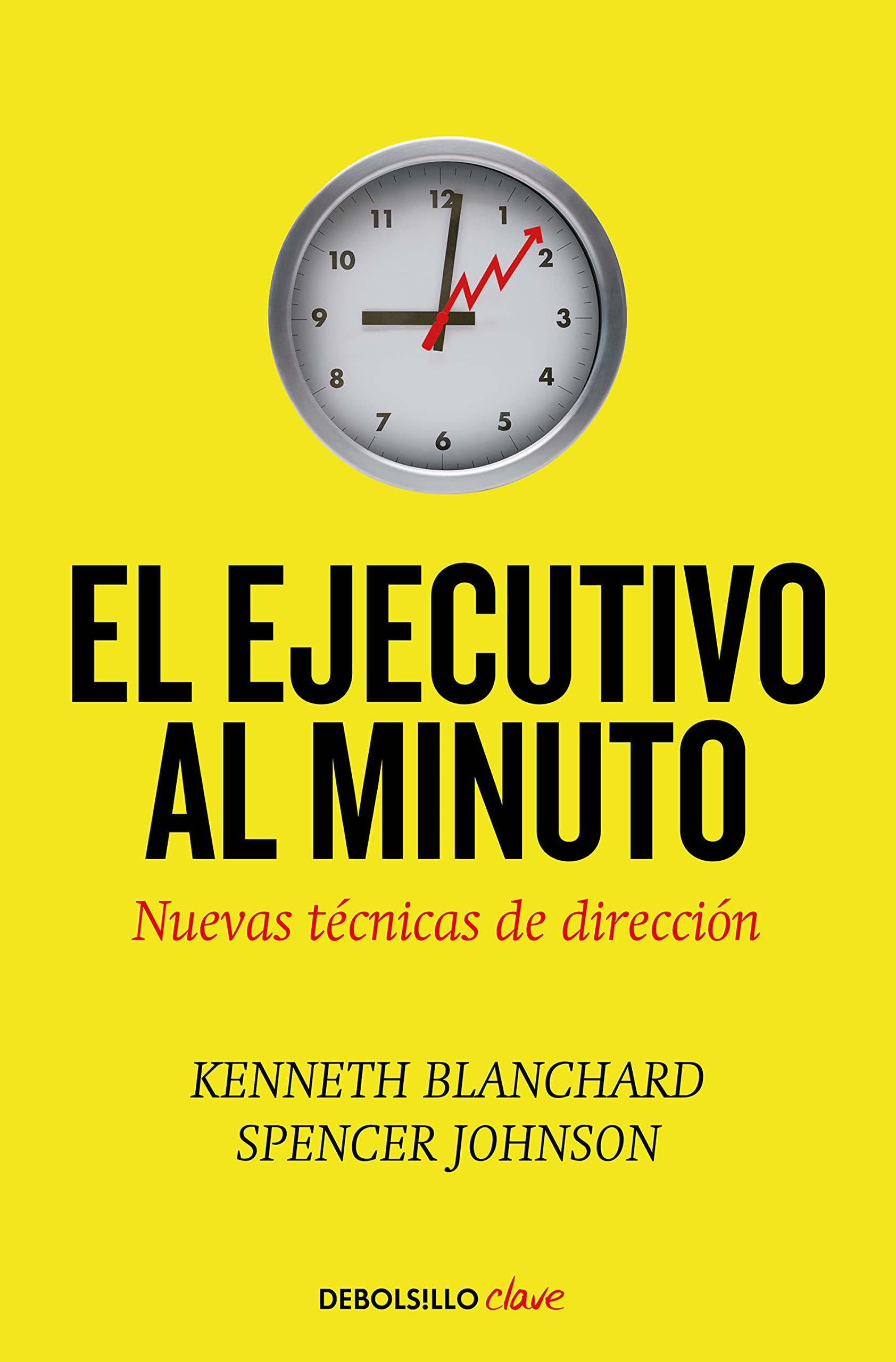 El ejecutivo al minuto: Nuevas técnicas de dirección (Best Seller | No Ficción)