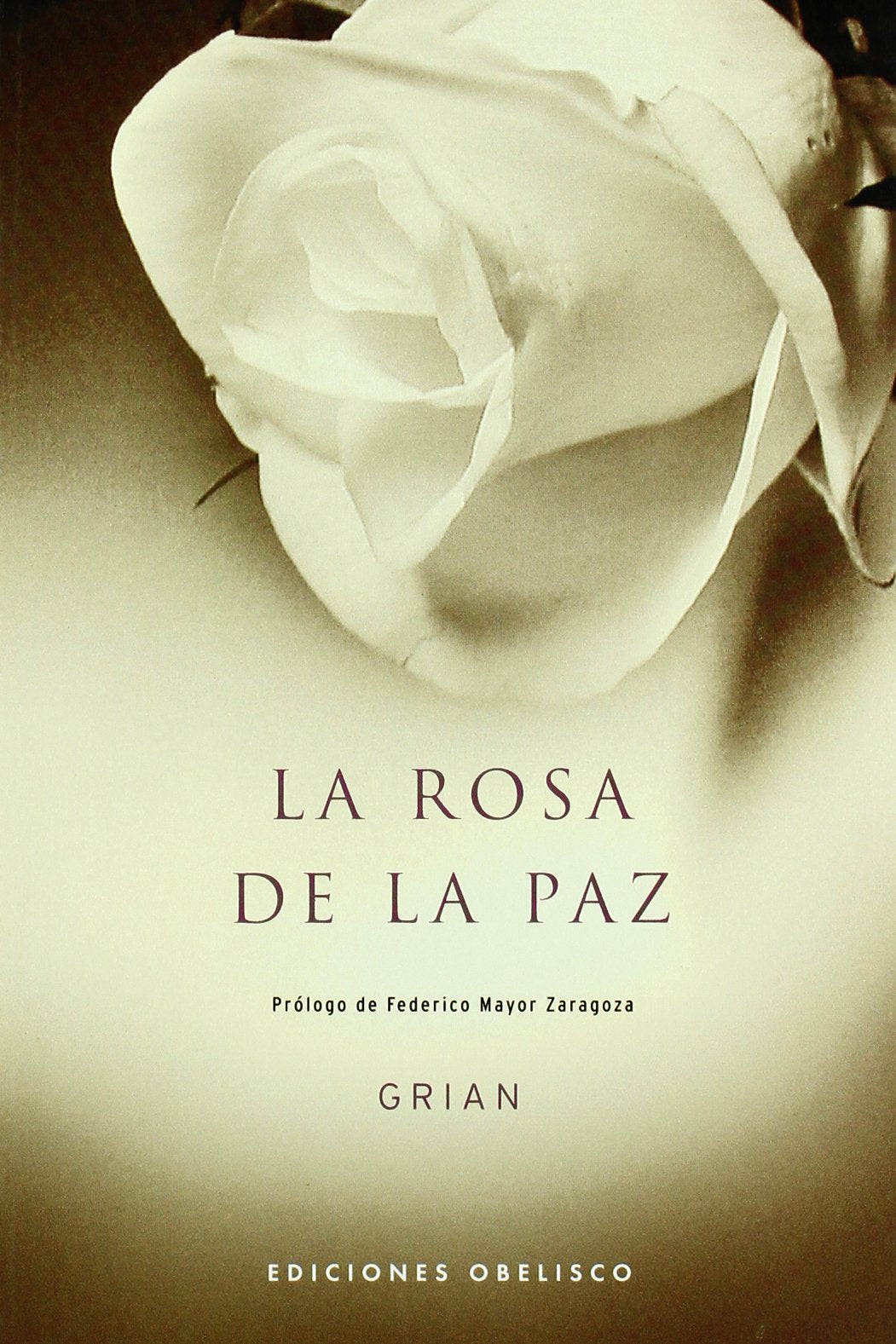 La rosa de la paz (ESPIRITUALIDDA Y VIDA INTERIOR)