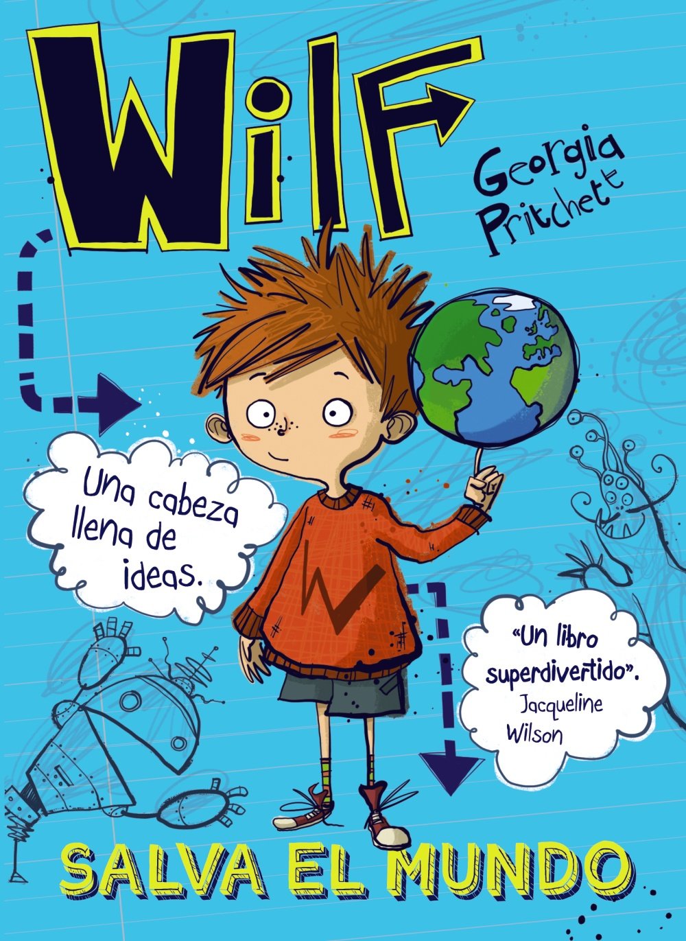 Wilf salva el mundo. Libro 1 (LITERATURA INFANTIL - Narrativa infantil)