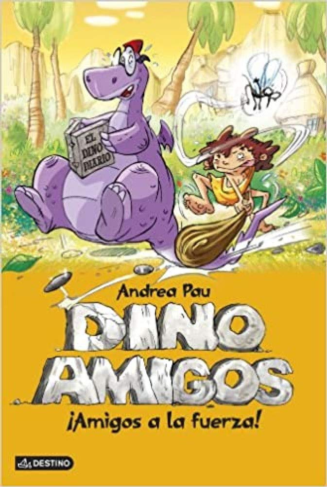 ¡Amigos a la fuerza!: Dinoamigos 1