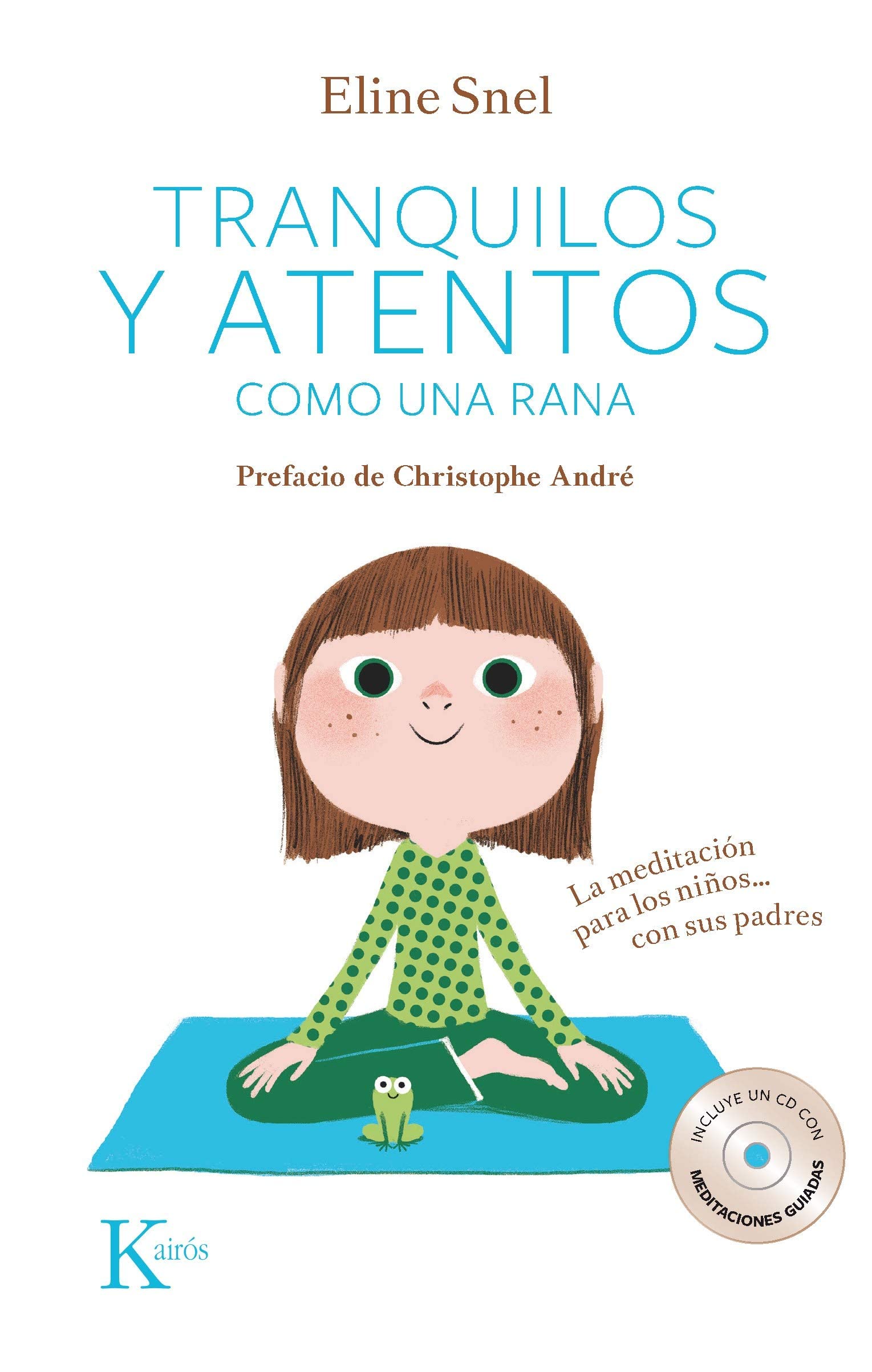 Tranquilos y Atentos Como Una Rana