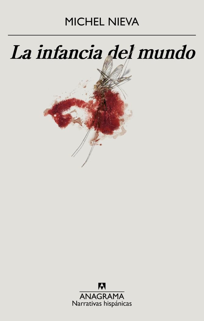 La infancia del mundo: 708 (Narrativas hispánicas)