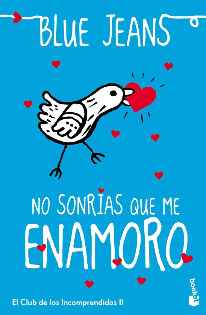 No sonrías que me enamoro: El Club de los Incomprendidos, 2 (Bestseller)