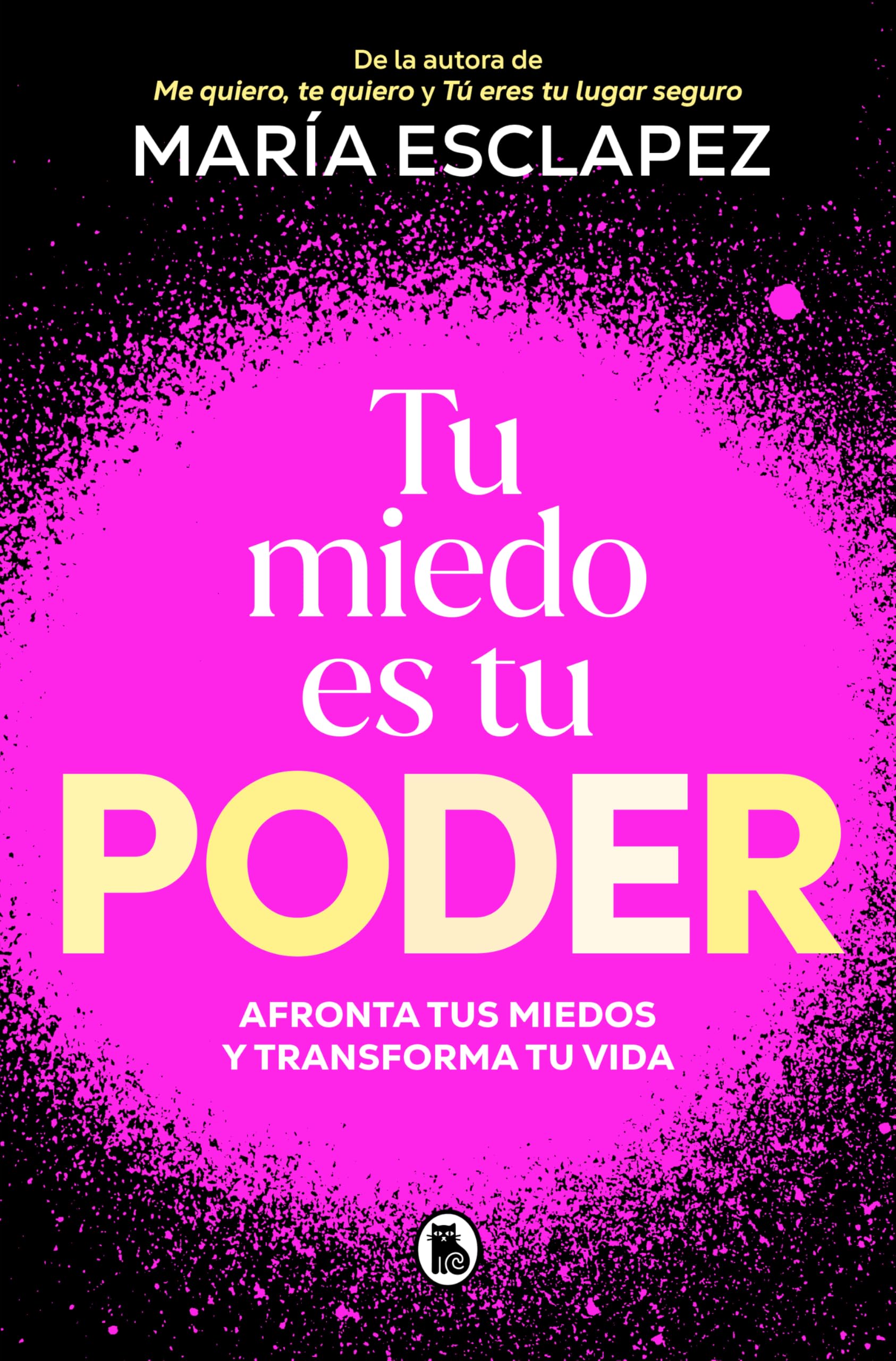 Tu miedo es tu poder: Afronta tus miedos y transforma tu vida (Bruguera Tendencias)