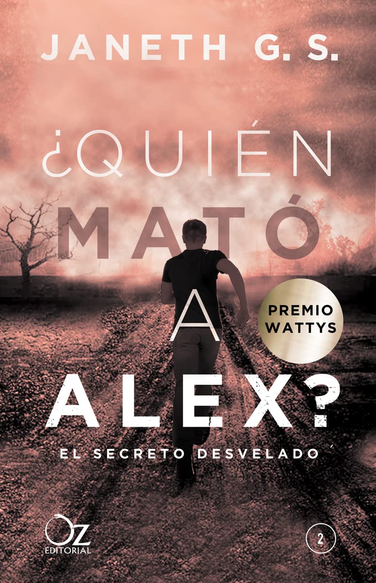 ¿Quién mató a Alex? El secreto desvelado (Oz Editorial)