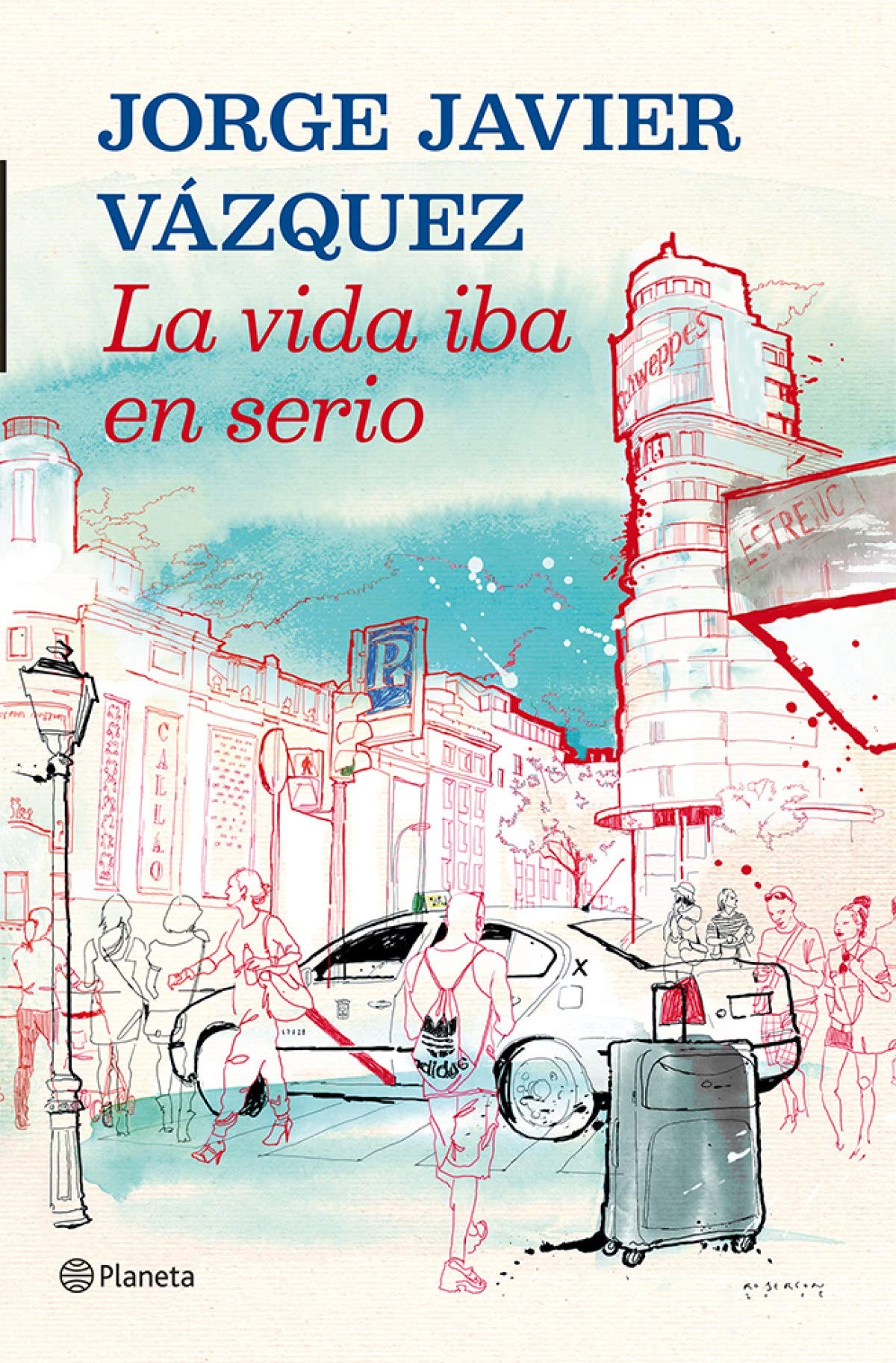 La vida iba en serio (Autores Españoles e Iberoamericanos)