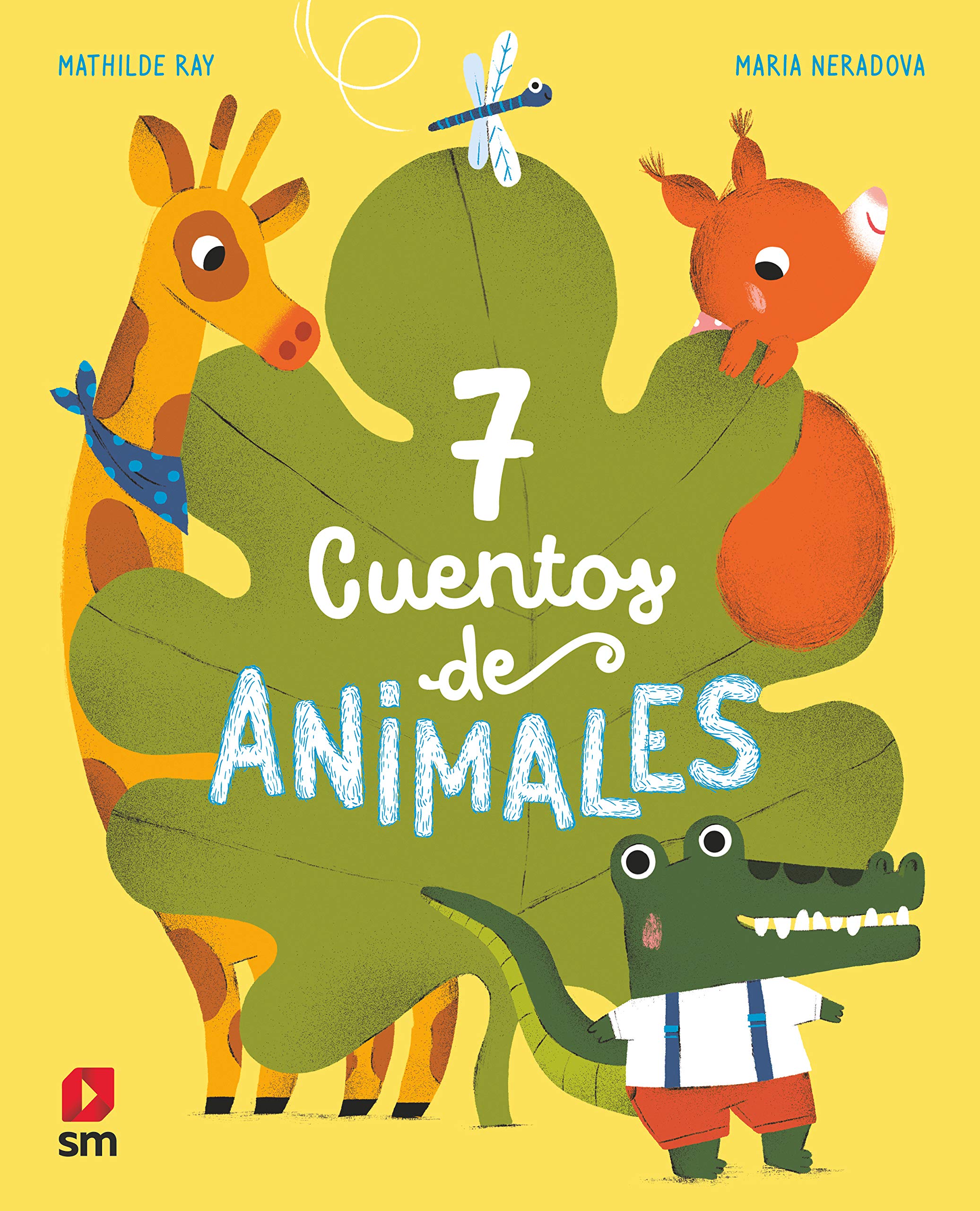 7 cuentos de animales (NARRATIVA JUVENIL)