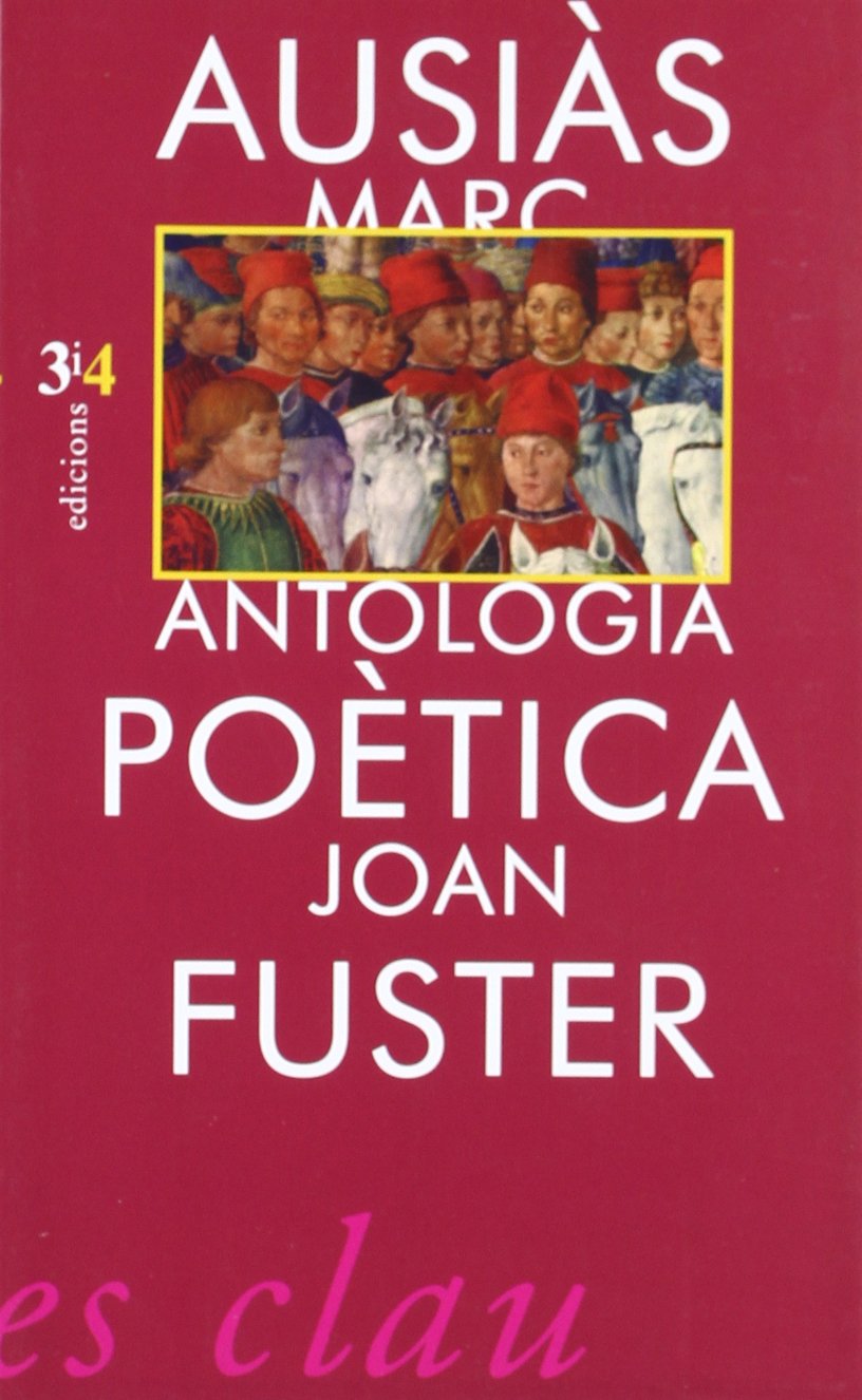 ANTOLOGIA POETICA D?AUSIAS MARCH (SIN COLECCION)