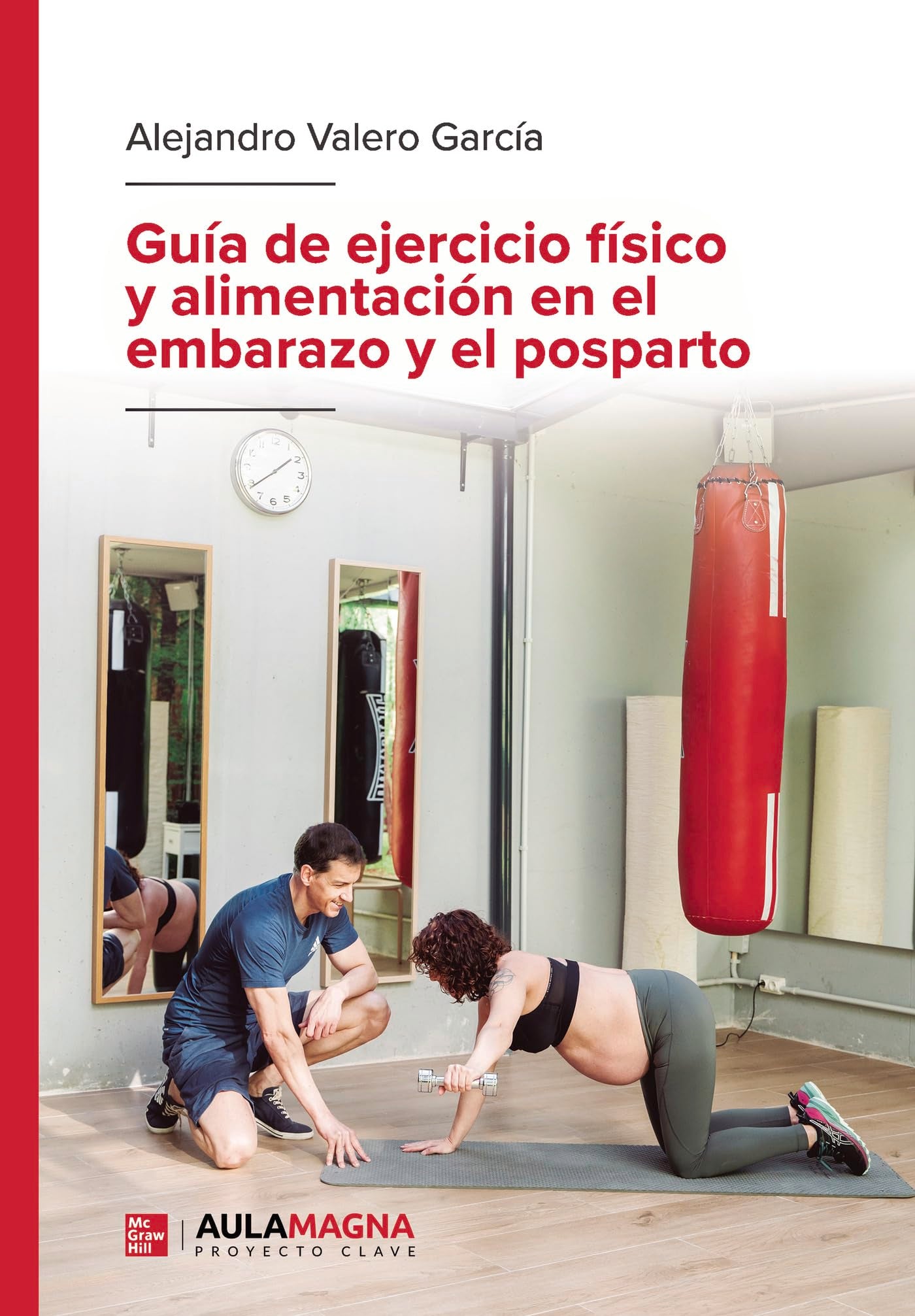 Guía de ejercicio físico y alimentación en el embarazo y el posparto