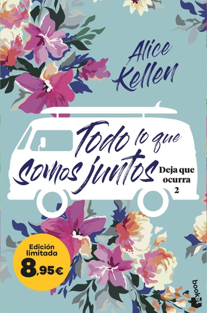 Todo lo que somos juntos (Deja que ocurra, 2): Edición limitada a precio especial (Colección Especial)