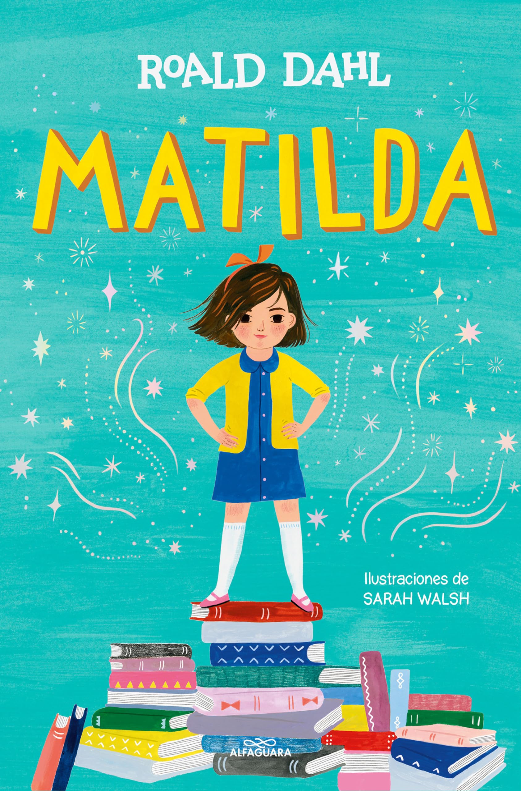 Matilda (Edición ilustrada) / Matilda (Illustrated Edition) (Alfaguara Clásicos)