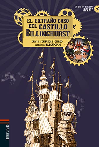 El extraño caso del castillo Billinghurst: 1 (Escuela de Detectives Avante)