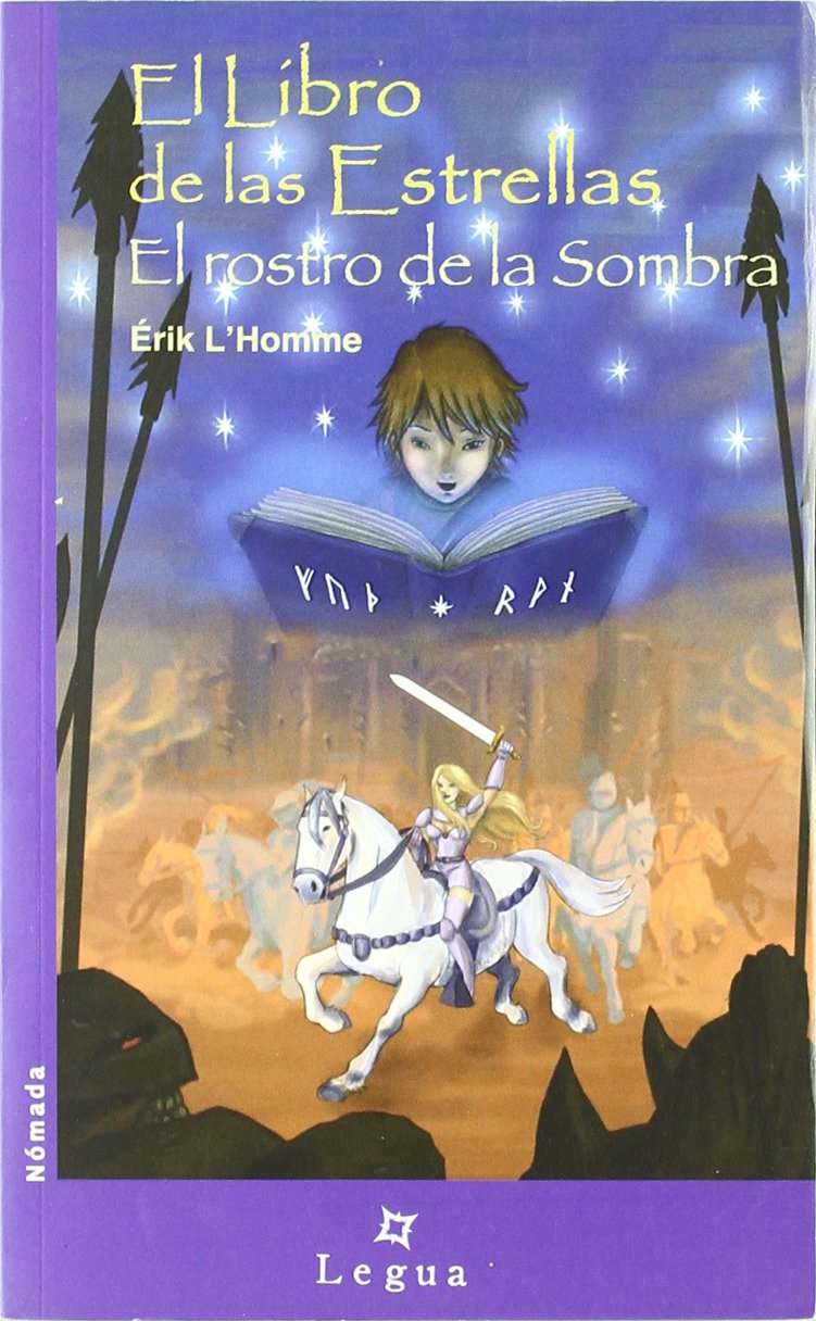 Libro De Las Estrellas 3. El Rostro De La Sombra (NOMADA LITERATURA JUVENIL)