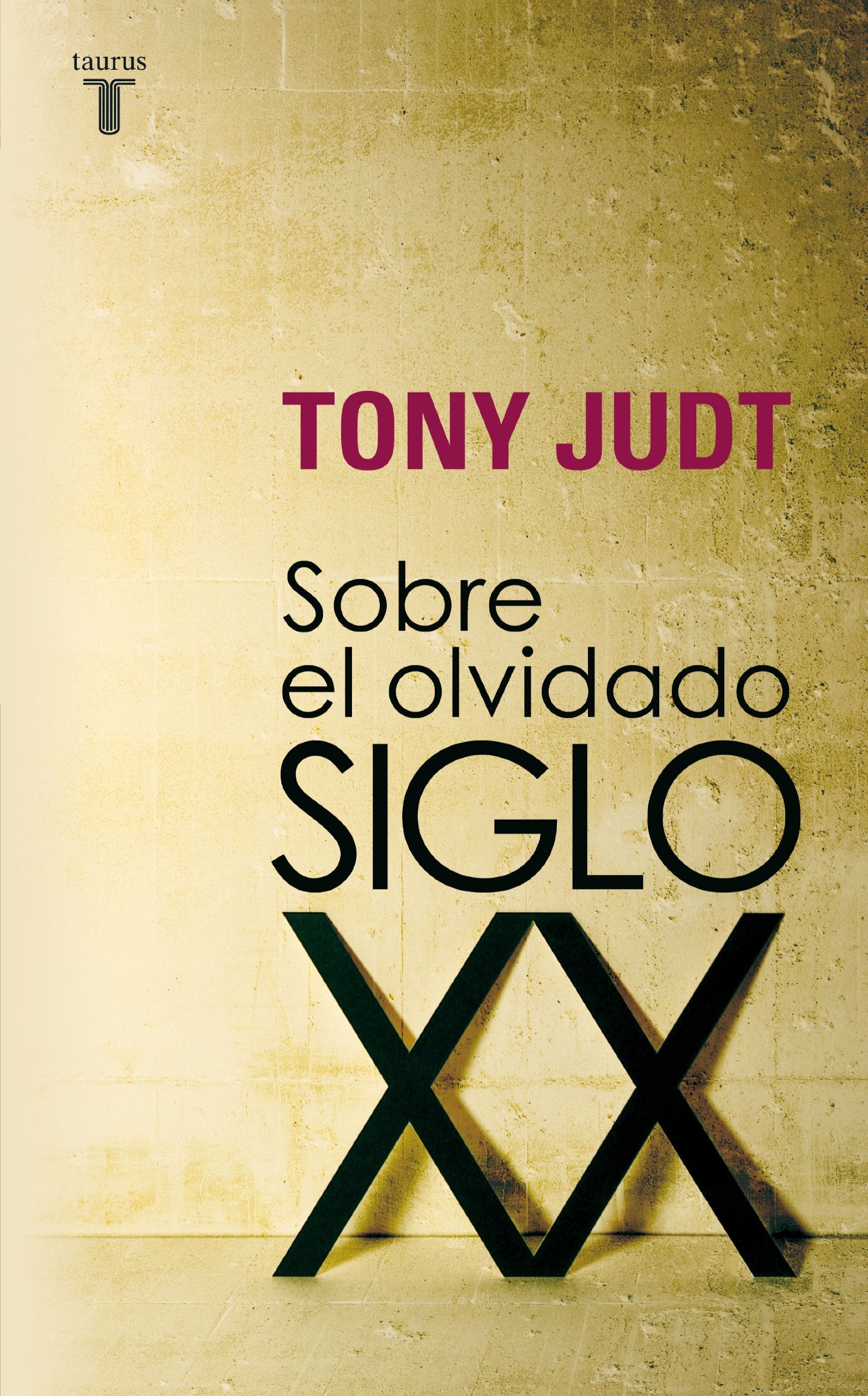 Sobre el olvidado siglo XX (Pensamiento)