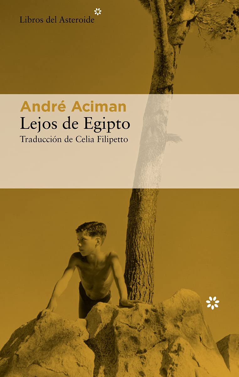Lejos de Egipto: Una Autobiografia: 259 (Libros del Asteroide)