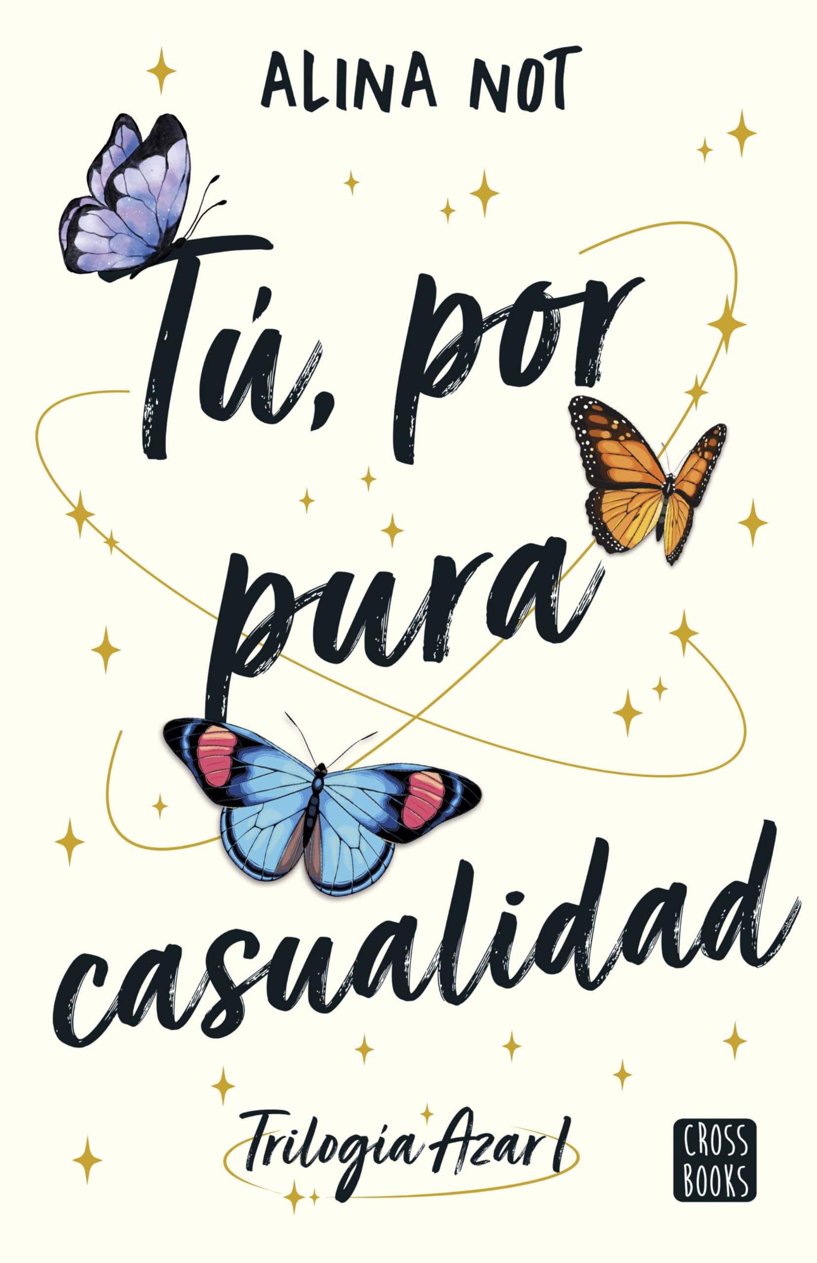 Tú, por pura casualidad: 1 (Ficción)