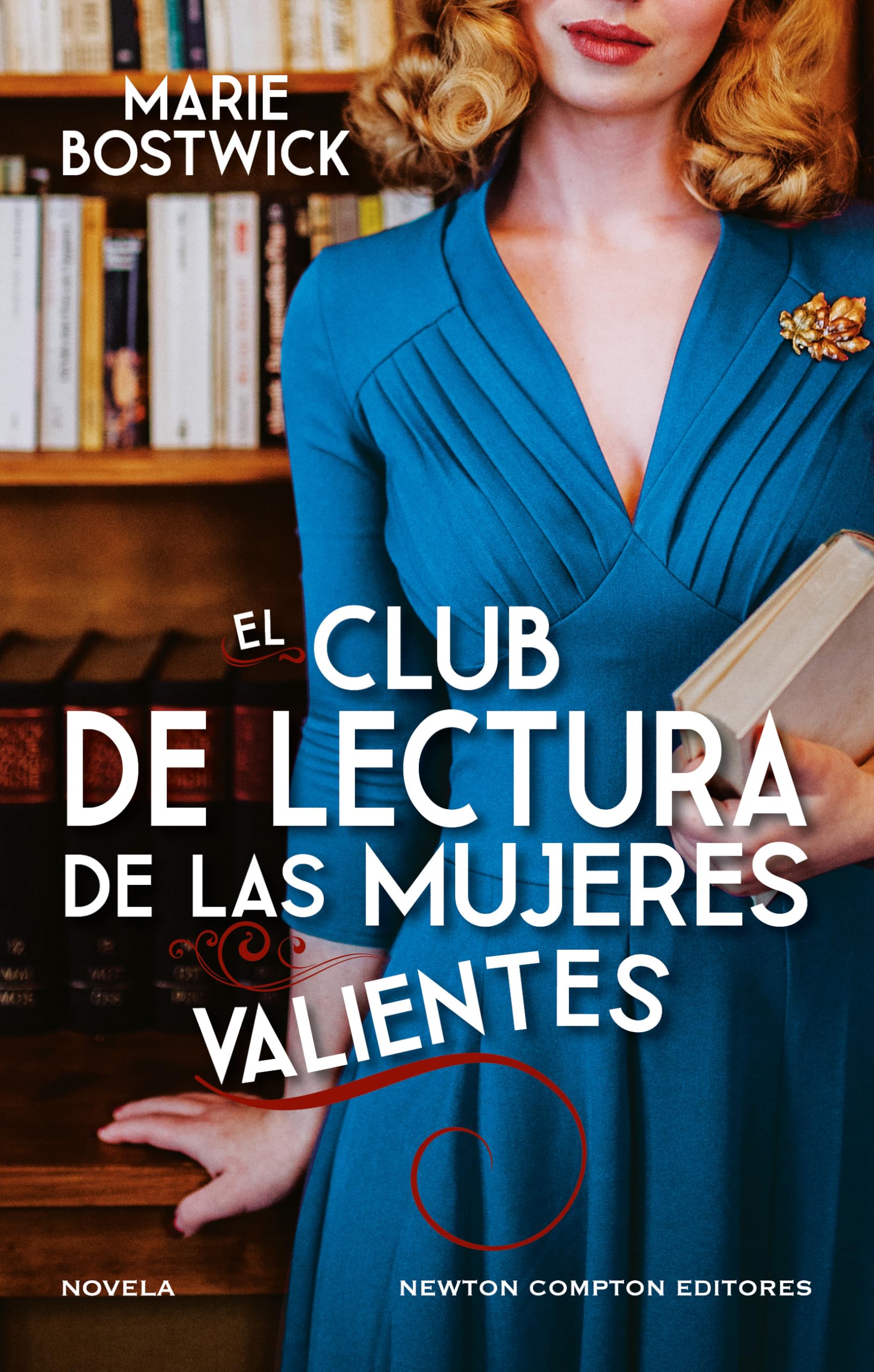 El club de lectura de las mujeres rebeldes (GRANDES EMOCIONES). BESTSELLER DE THE NEW YORK TIMES - LA CONMOVEDORA NOVELA DE LA QUE TODOS HABLAN
